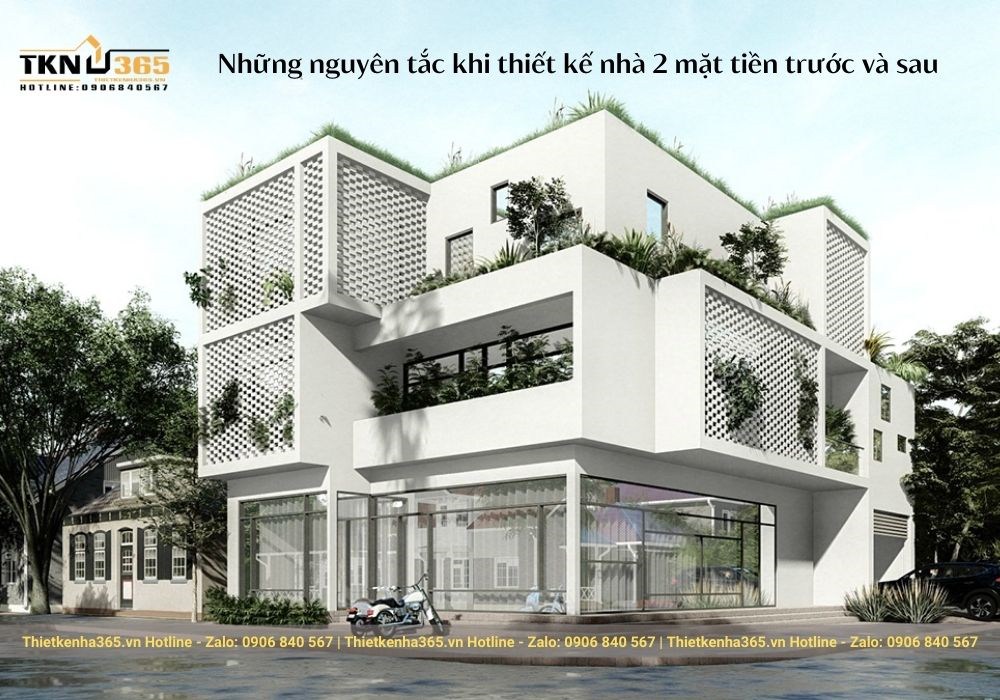 Nguyên tắc thiết kế nhà 2 mặt tiền trước và sau hợp phong thủy