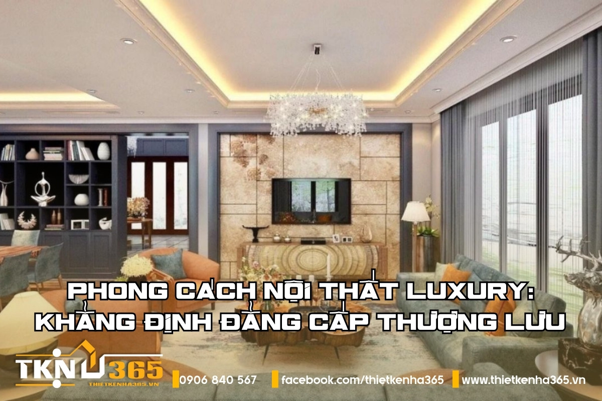 phong cách nội thất luxury