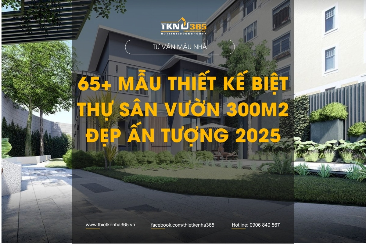 mẫu thiết kế biệt thự sân vườn 300m2