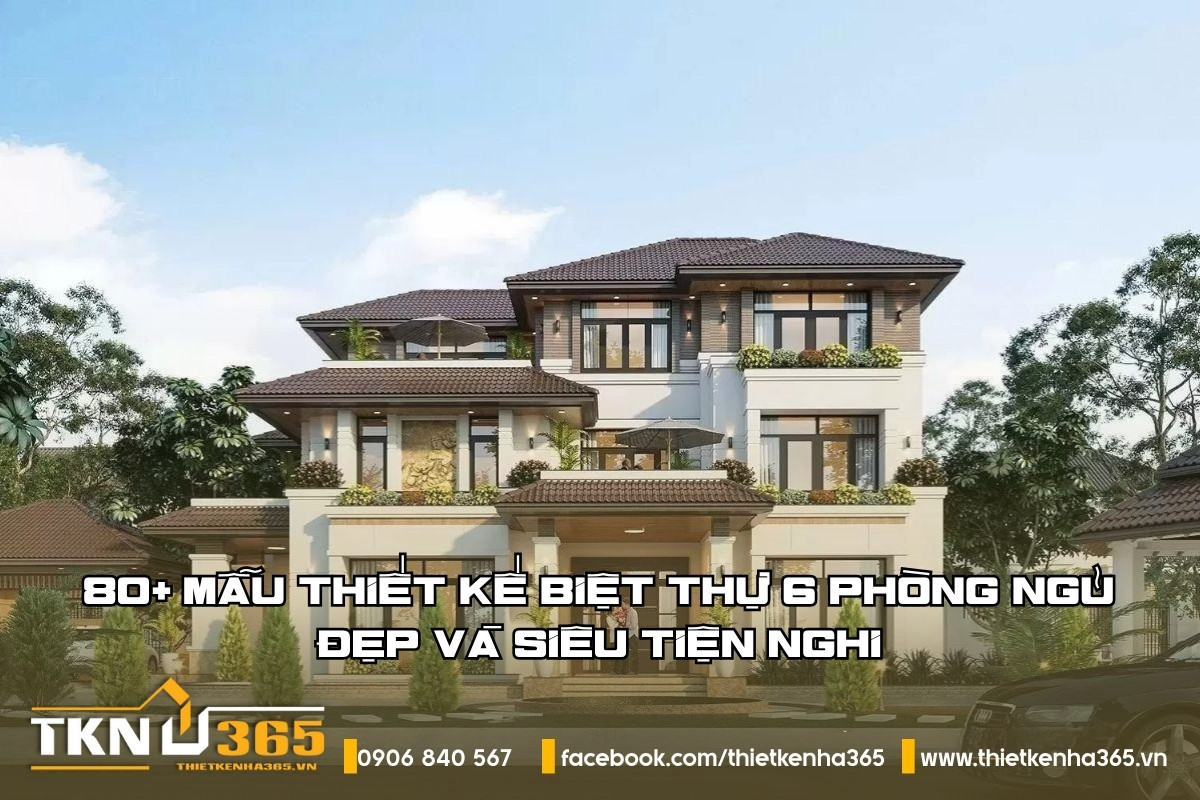 thiet-ke-biet-thu-6-phong-ngu