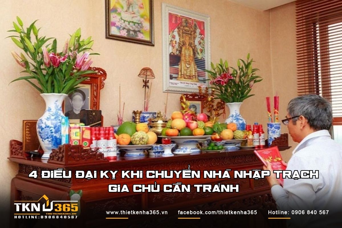 4 điều đại kỵ khi chuyển nhà nhập trạch gia chủ cần tránh