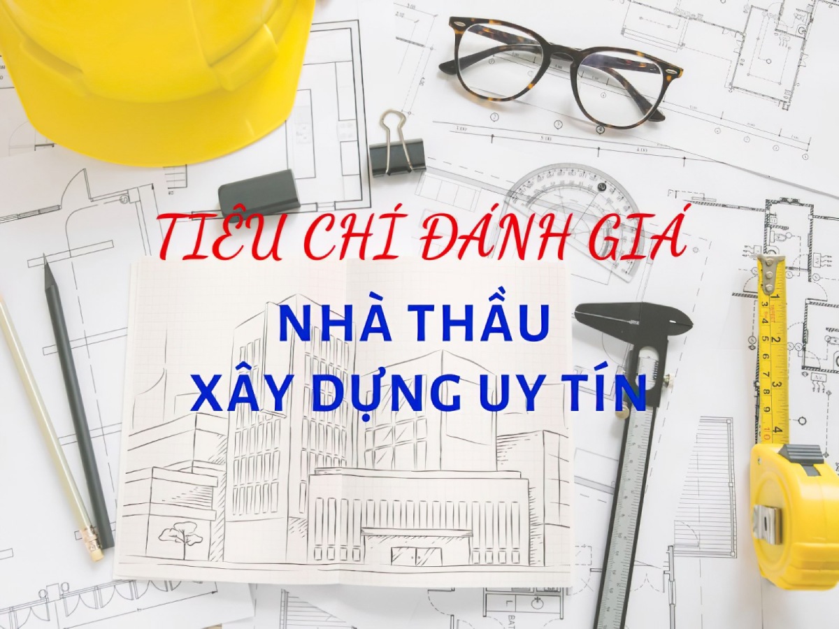 Tiêu chí chọn công ty xây nhà uy tín 1