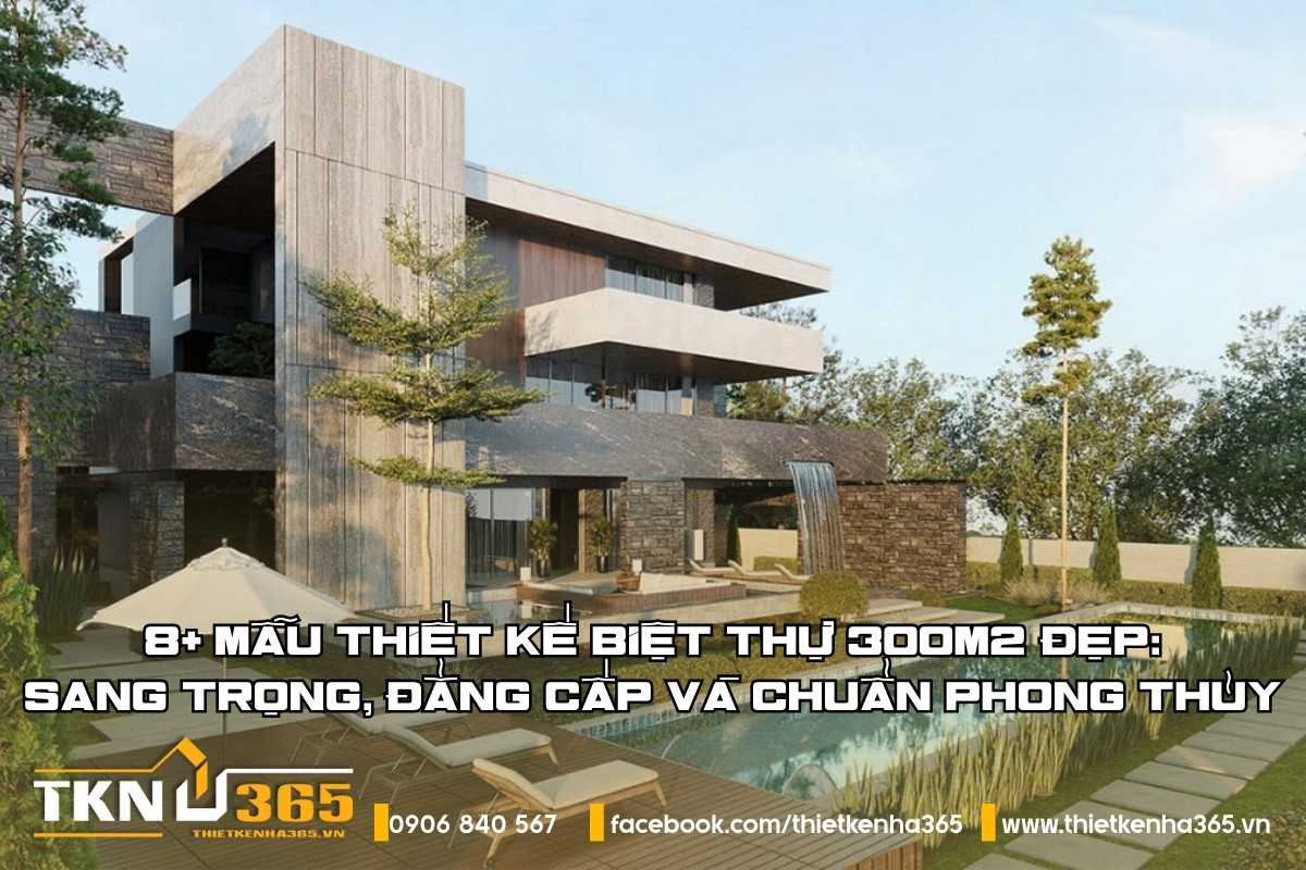 thiet-ke-biet-thu-300m2