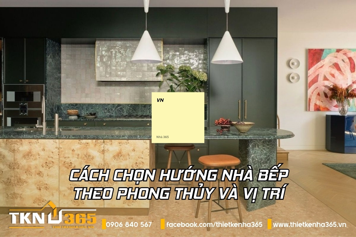 Cách chọn hướng nhà bếp