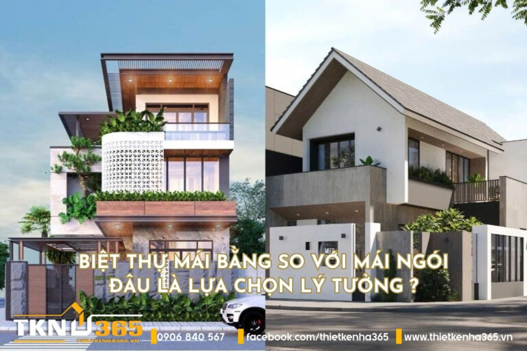 so s&aacute;nh biệt thự m&aacute;i bằng v&agrave; m&aacute;i ng&oacute;i