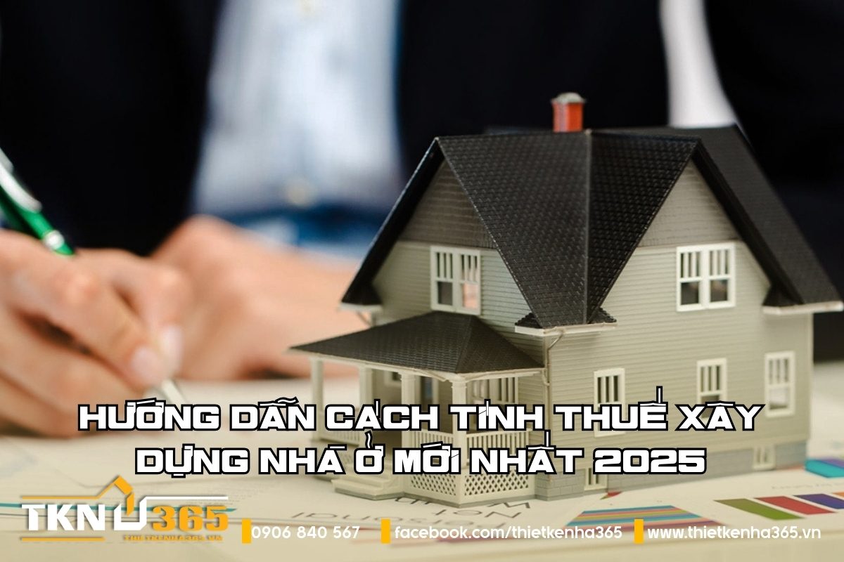 cach-tinh-thue-xay-dung-nha-o